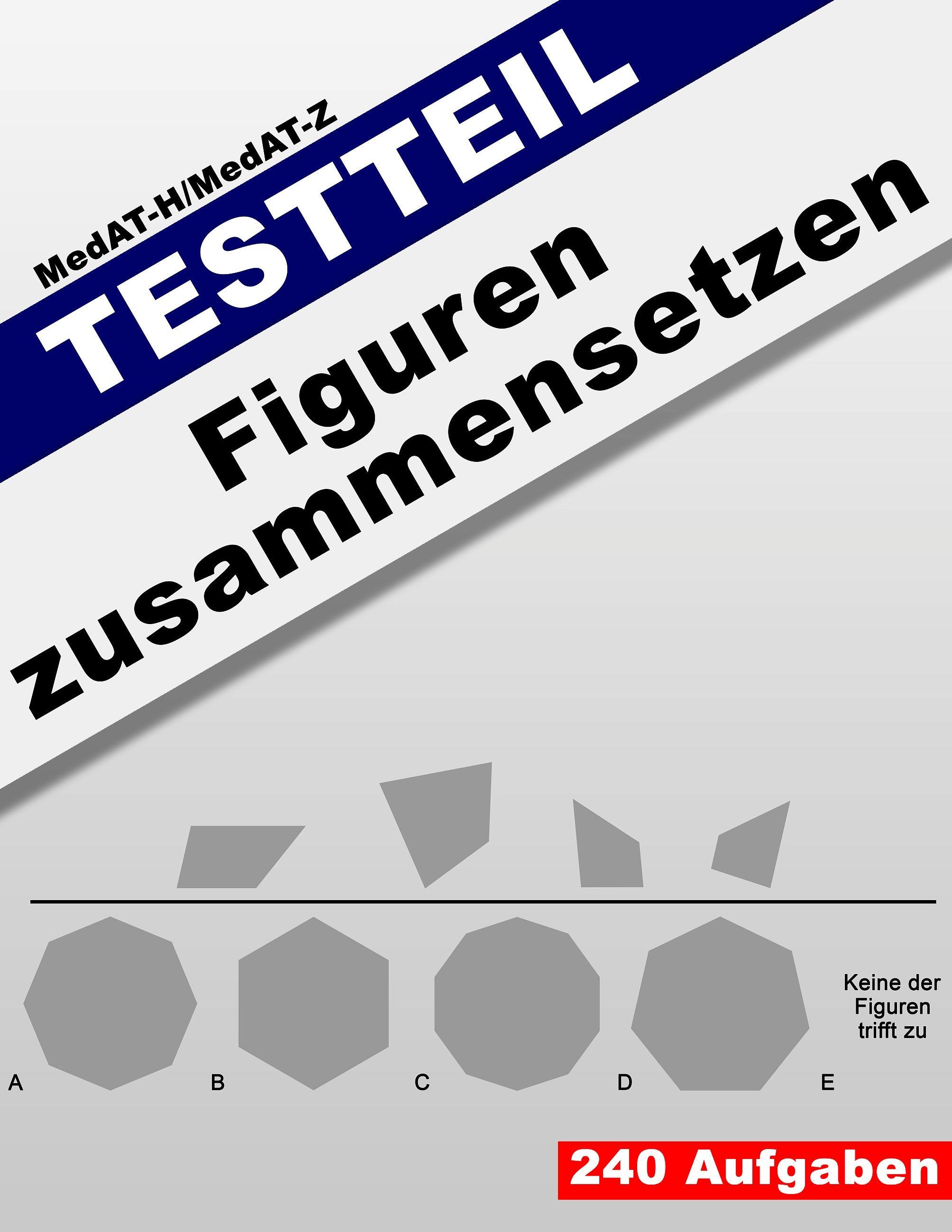 MedAT-H/MedAT-Z: Testteil Figuren zusammensetzen