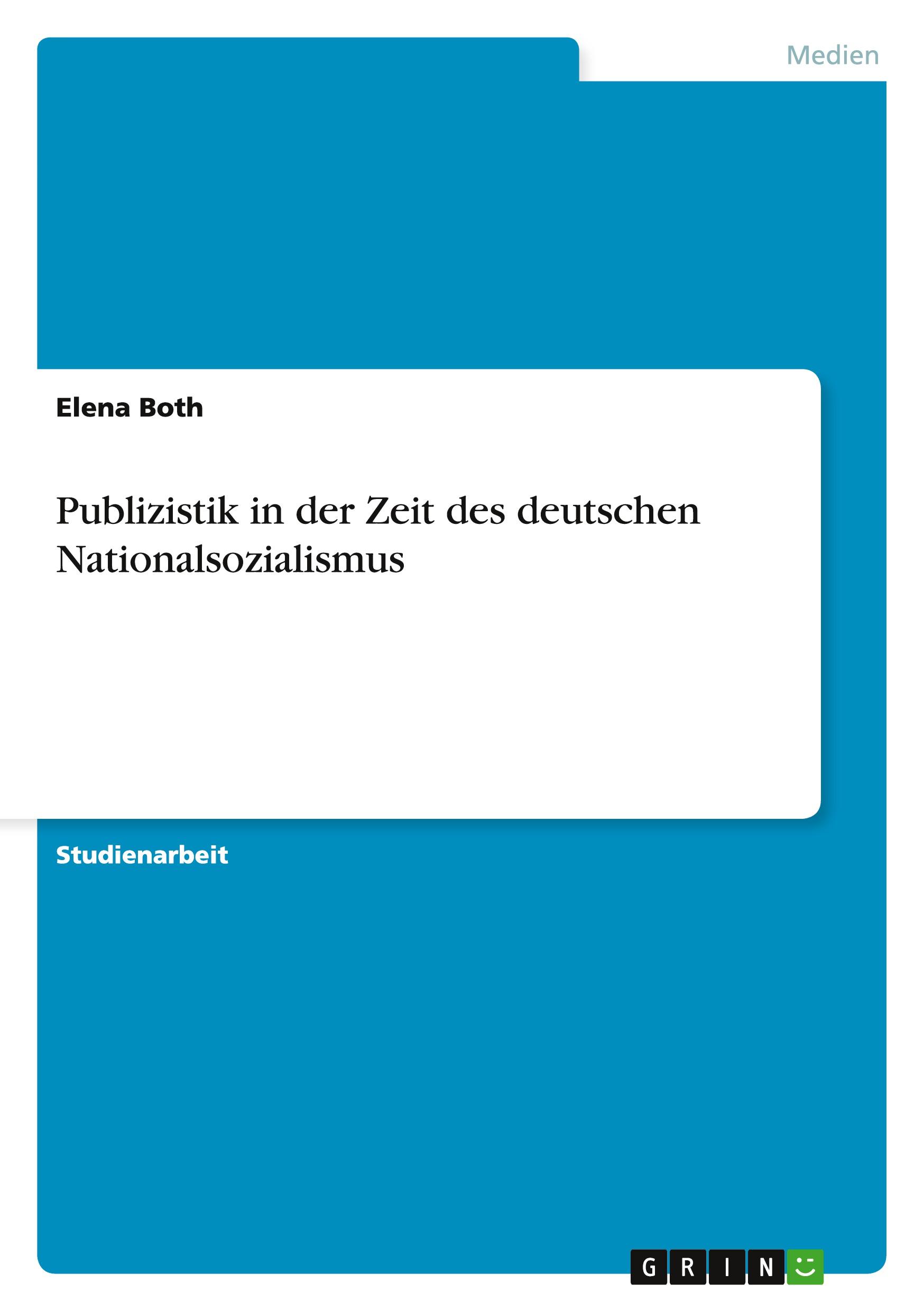 Publizistik in der Zeit des deutschen Nationalsozialismus