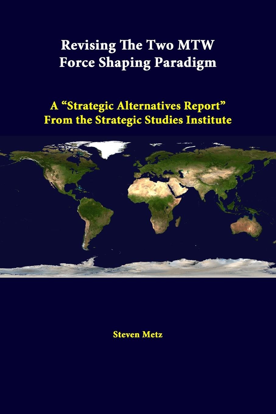 Revising the Two Mtw Force Shaping Paradigm