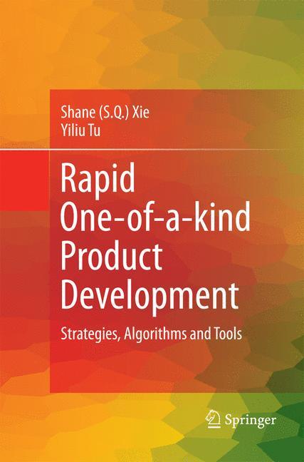 Rapid One-of-a-kind Product Development