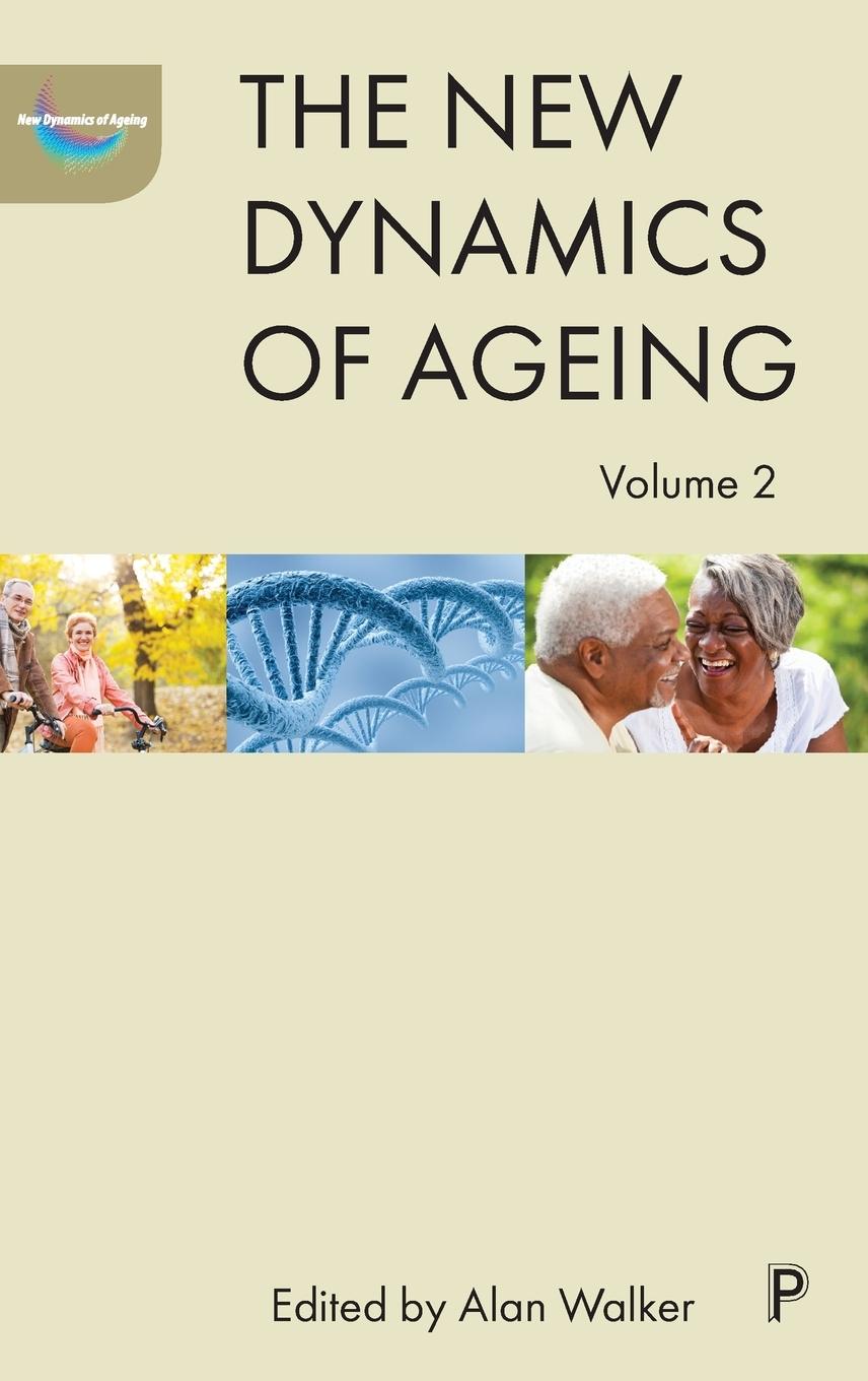 The new dynamics of ageing volume 2