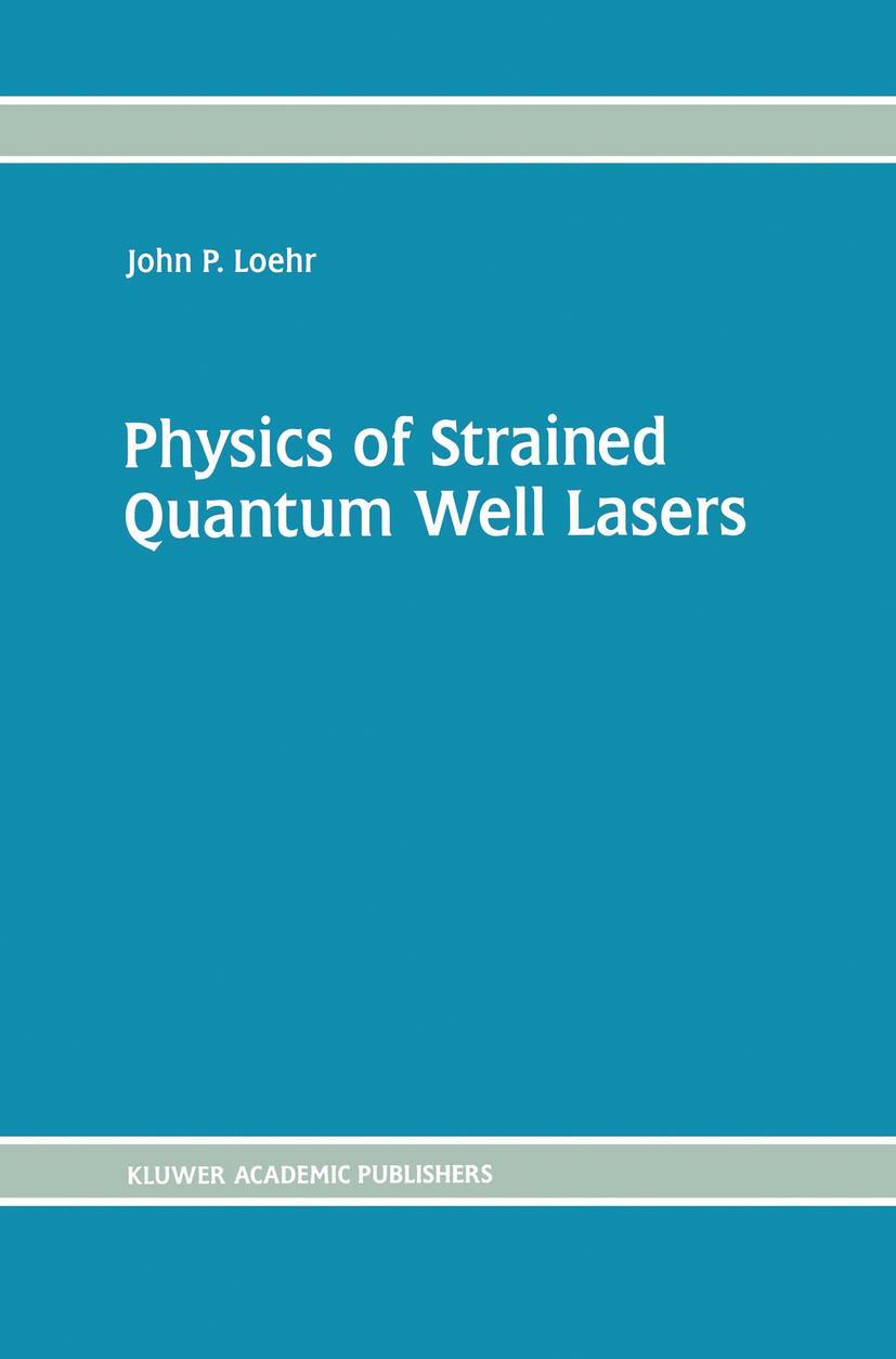 Physics of Strained Quantum Well Lasers