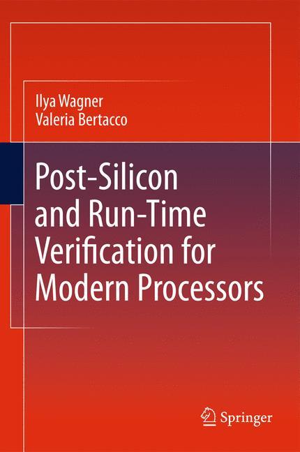 Post-Silicon and Runtime Verification for Modern Processors