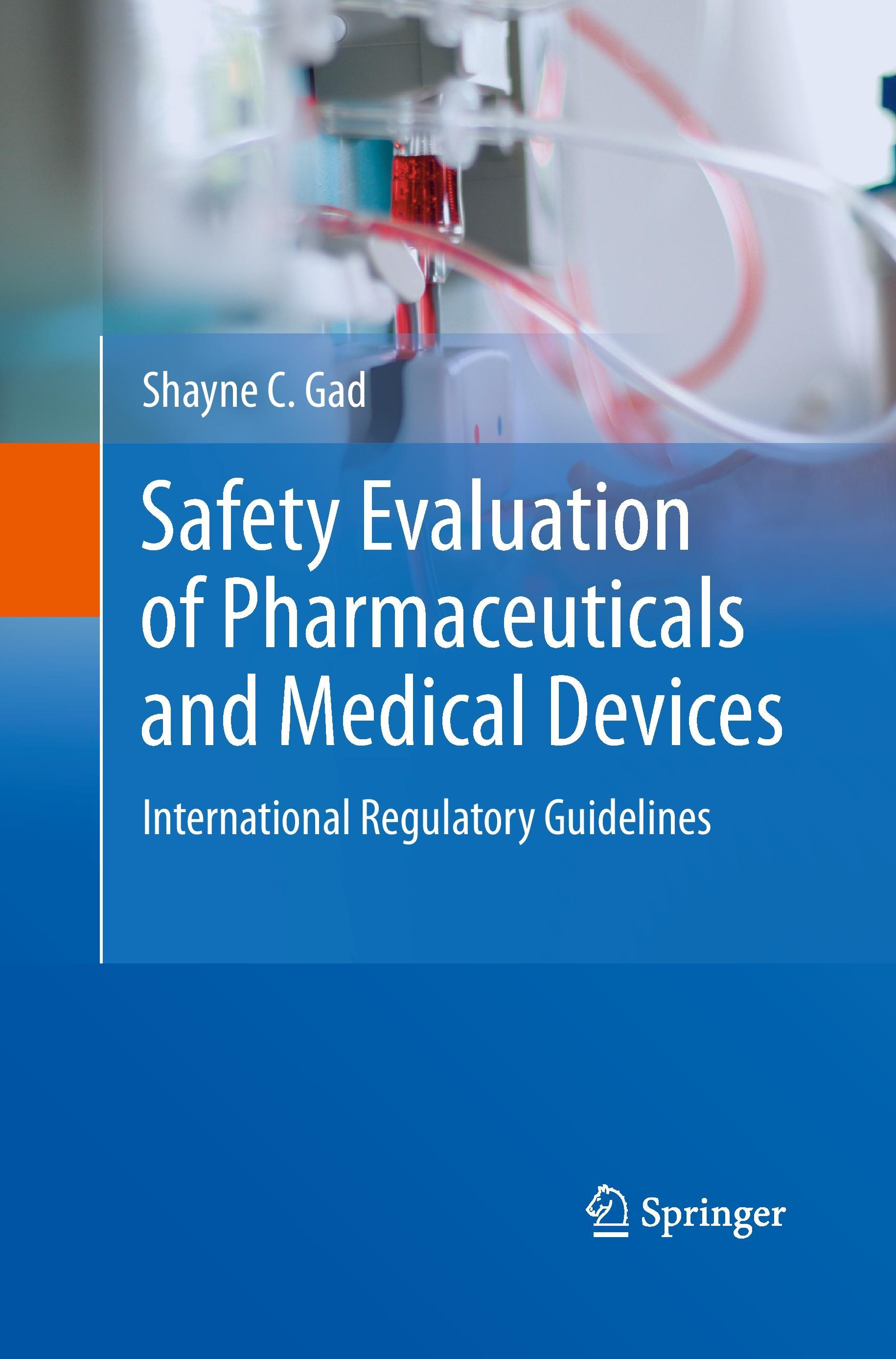 Safety Evaluation of Pharmaceuticals and Medical Devices