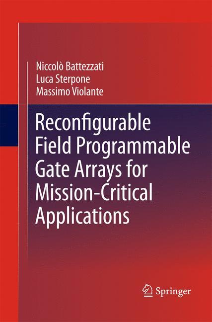 Reconfigurable Field Programmable Gate Arrays for Mission-Critical Applications