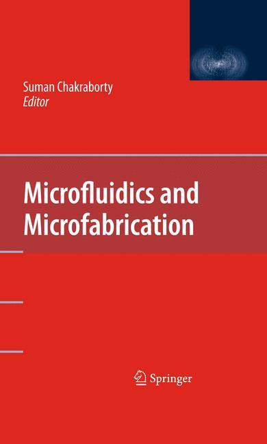 Microfluidics and Microfabrication