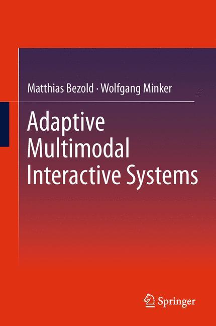 Adaptive Multimodal Interactive Systems