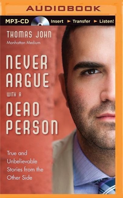 Never Argue with a Dead Person