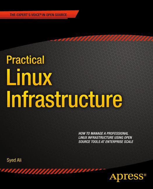 Practical Linux Infrastructure