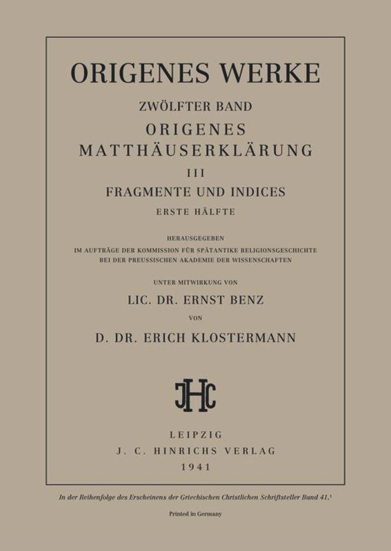 Origenes Matthäuserklärung III: Fragmente und Indices, Erste Hälfte