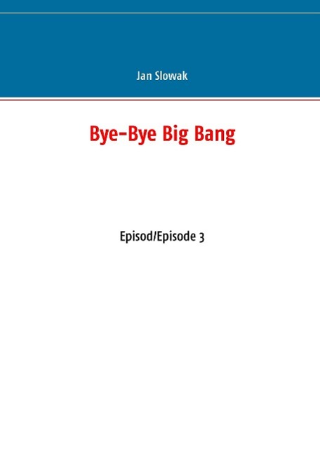 Bye-Bye Big Bang