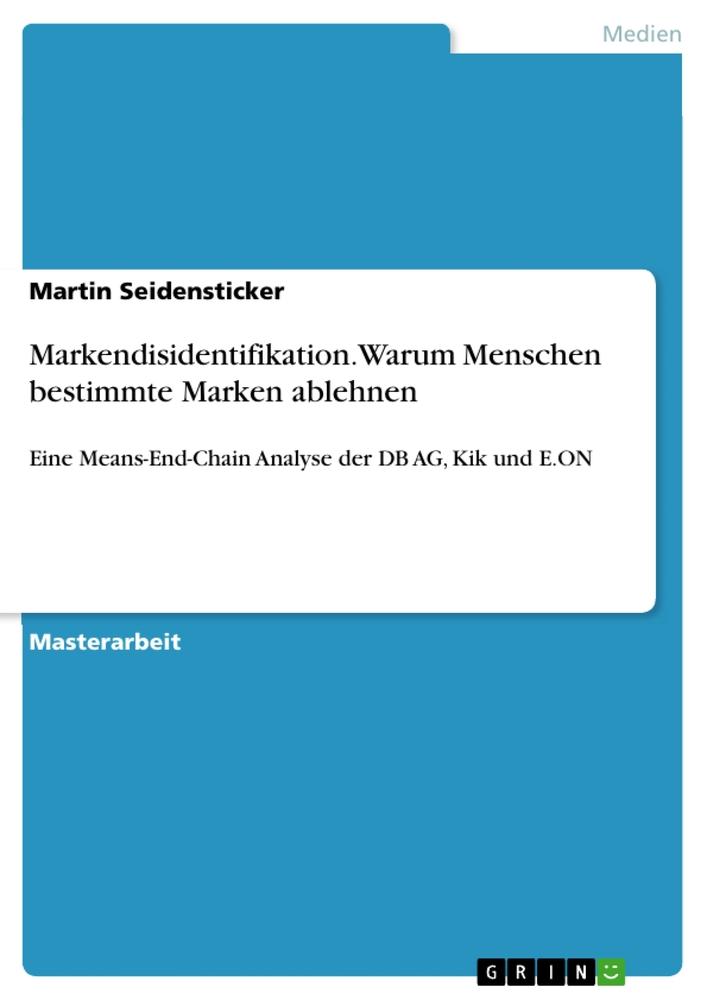 Markendisidentifikation. Warum Menschen bestimmte Marken ablehnen