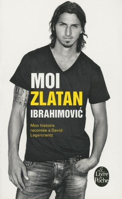 Moi, Zlatan Ibrahimovic