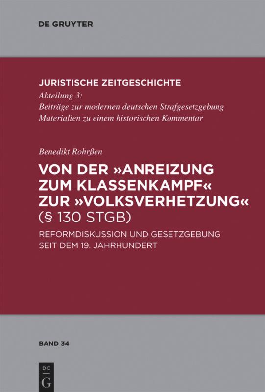 Von der "Anreizung zum Klassenkampf" zur "Volksverhetzung" (§ 130 StGB)