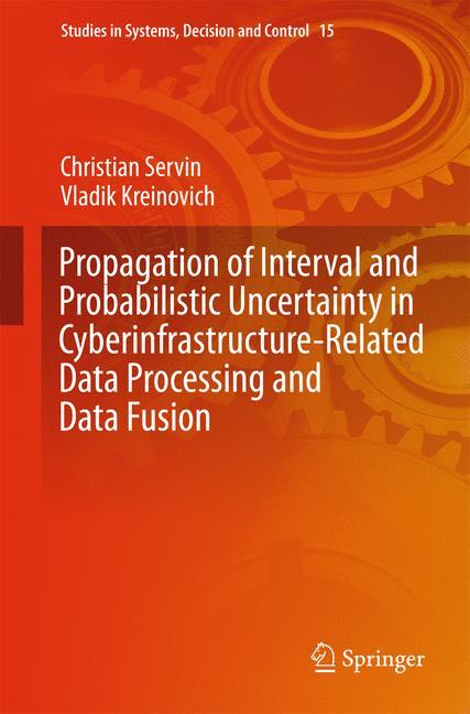 Propagation of Interval and Probabilistic Uncertainty in Cyberinfrastructure-related Data Processing and Data Fusion