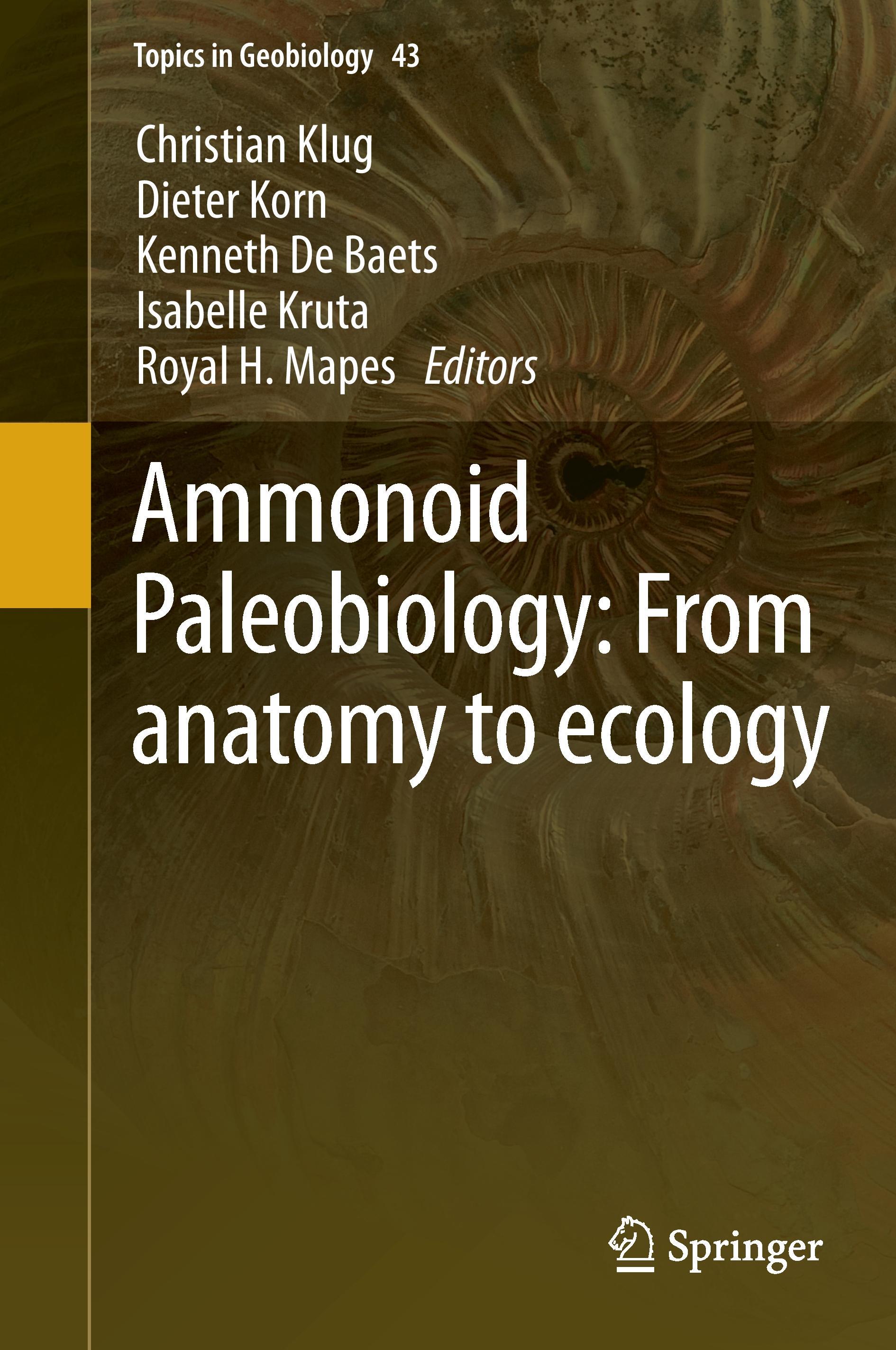 Ammonoid Paleobiology: From anatomy to ecology