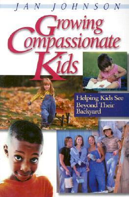 Growing Compassionate Kids: Helping Kids See Beyond Their Backyard