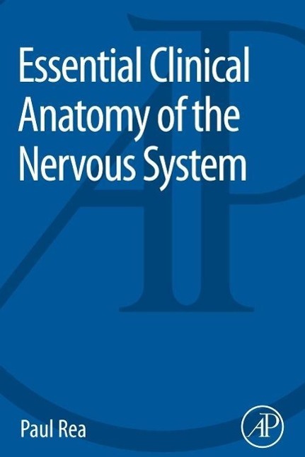 Essential Clinical Anatomy of the Nervous System