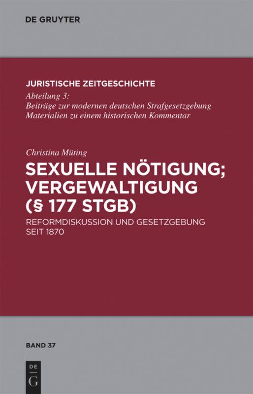 Sexuelle Nötigung; Vergewaltigung (§ 177 StGB)