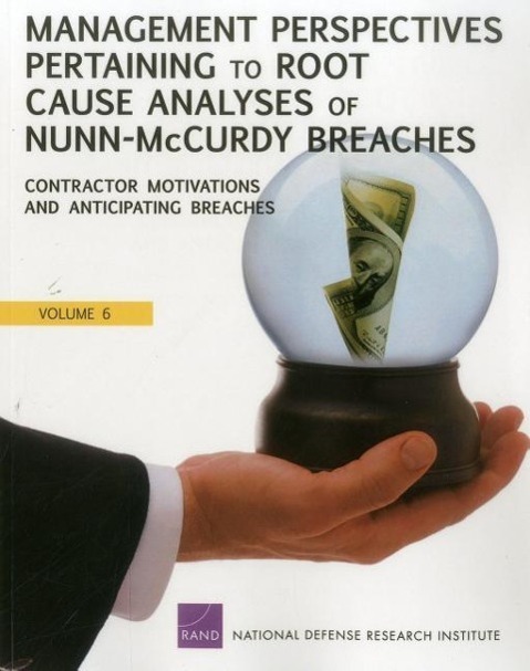 Management Perspectives Pertaining to Root Cause Analyses of Nunn-McCurdy Breaches