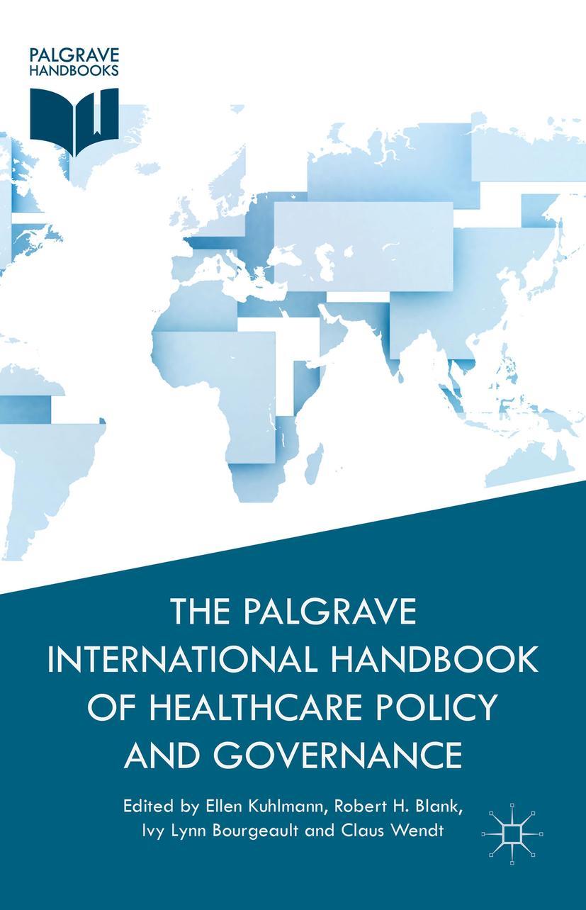 The Palgrave International Handbook of Healthcare Policy and Governance