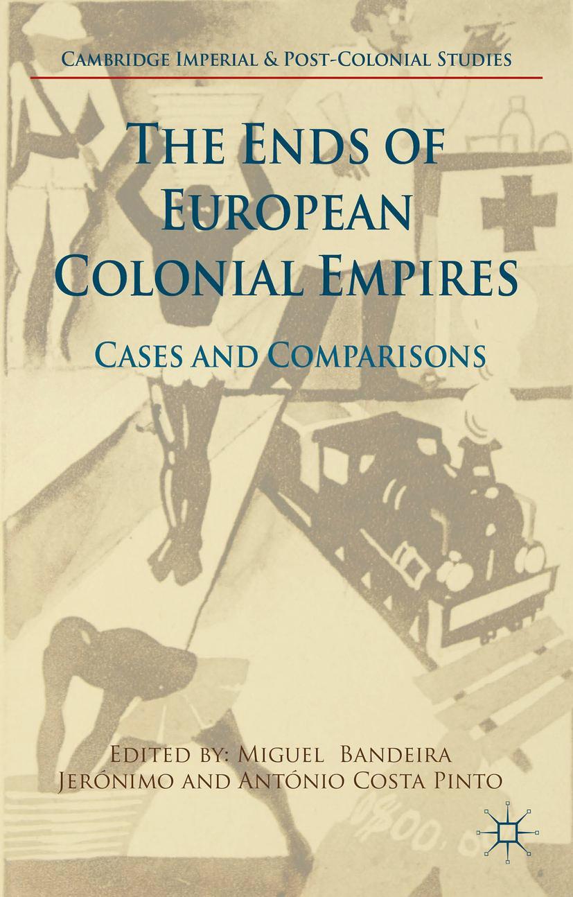 The Ends of European Colonial Empires