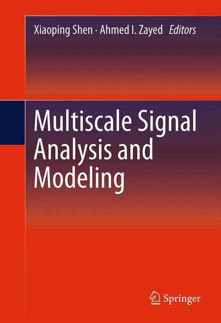 Multiscale Signal Analysis and Modeling