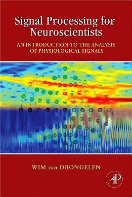 Signal Processing for Neuroscientists