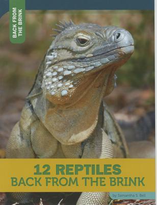 12 Reptiles Back from the Brink