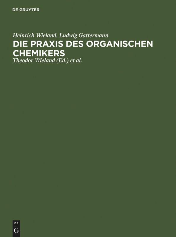 Die Praxis des organischen Chemikers