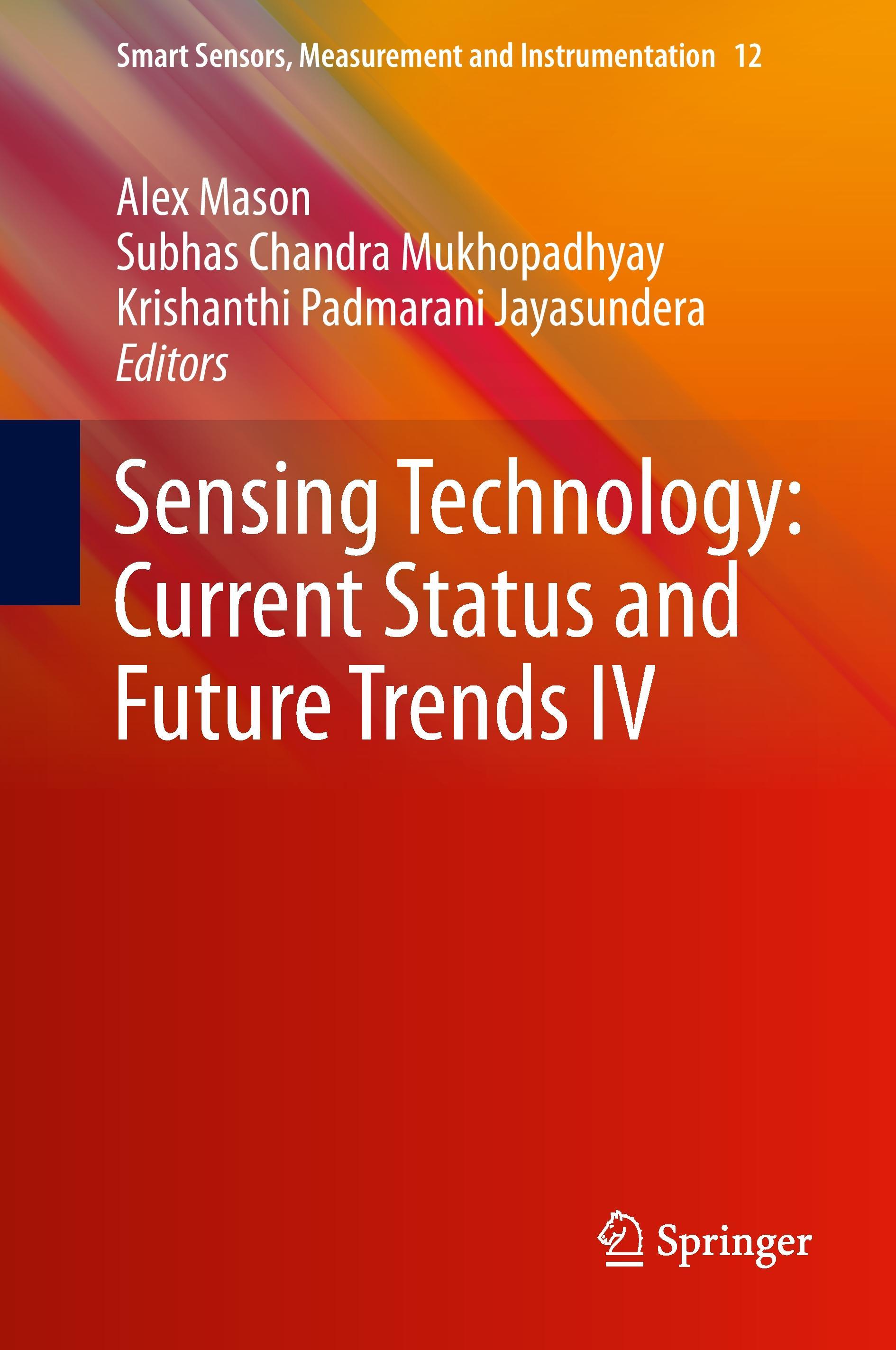 Sensing Technology: Current Status and Future Trends IV