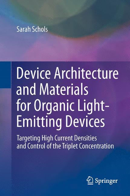 Device Architecture and Materials for Organic Light-Emitting Devices