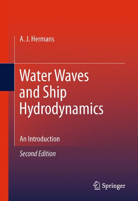 Water Waves and Ship Hydrodynamics