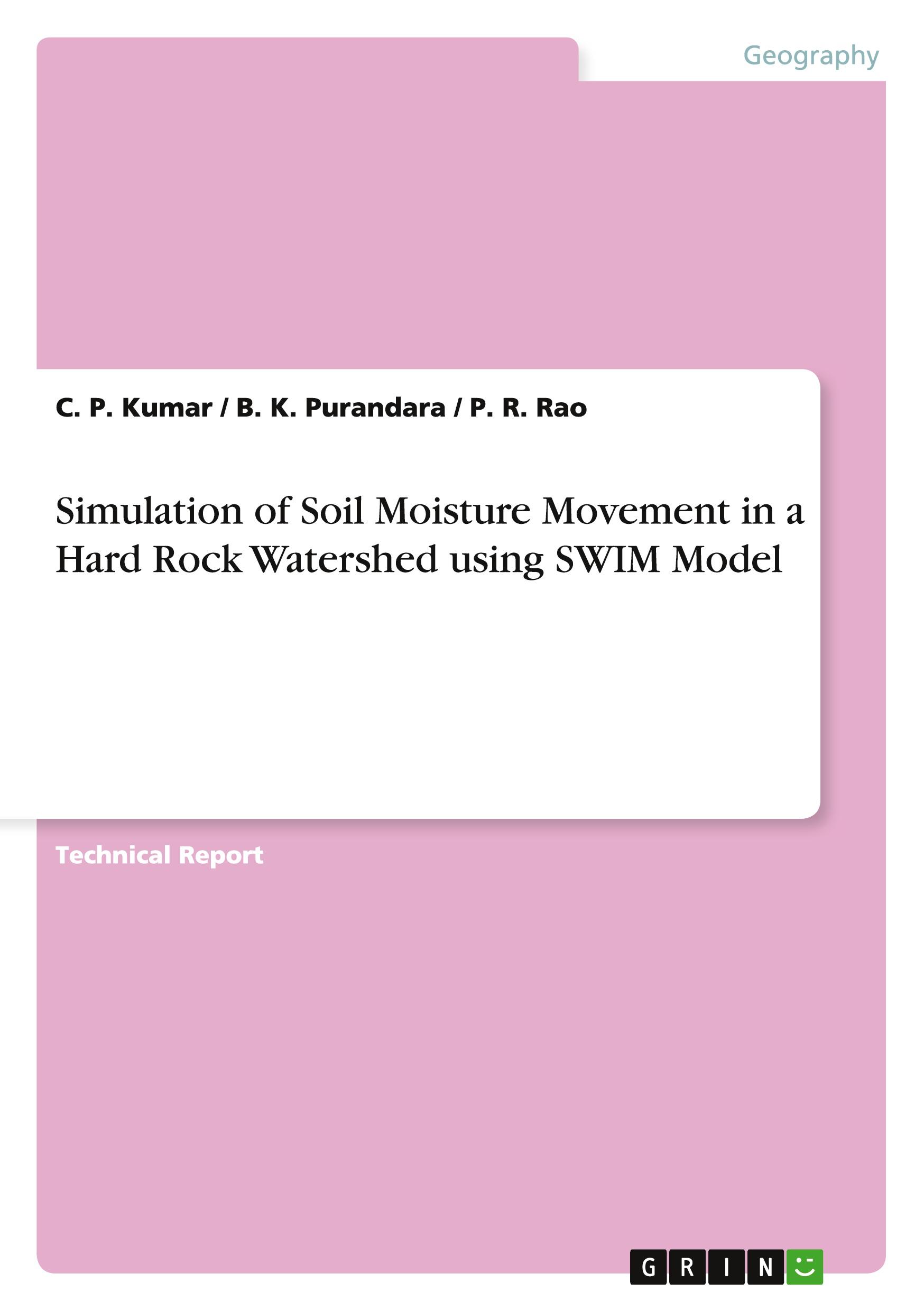 Simulation of Soil Moisture Movement in a Hard Rock Watershed using SWIM Model