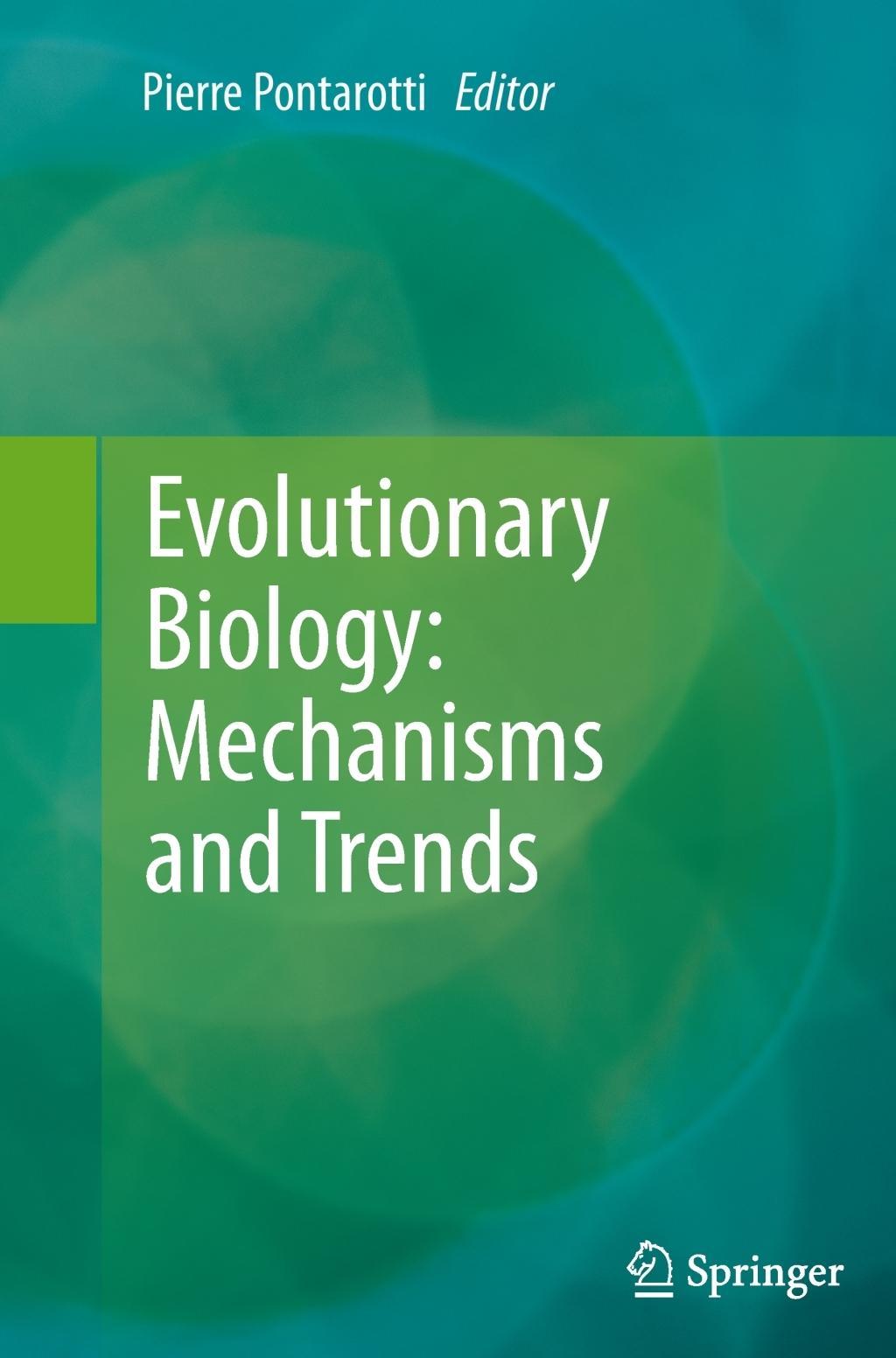 Evolutionary Biology: Mechanisms and Trends