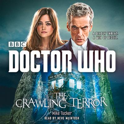 Doctor Who: The Crawling Terror: A 12th Doctor Novel