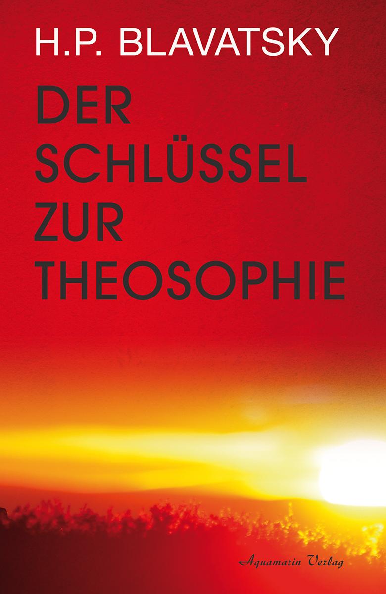 Der Schlüssel zur Theosophie