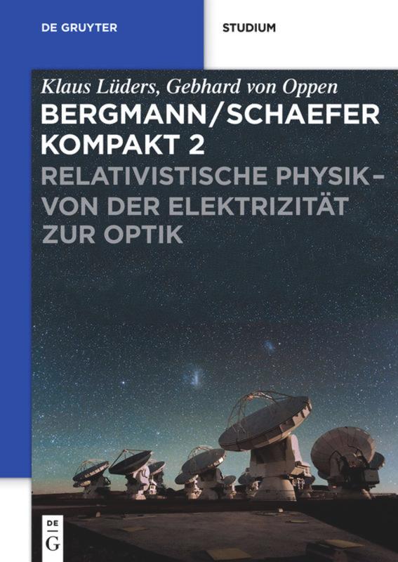 Relativistische Physik - von der Elektrizität zur Optik