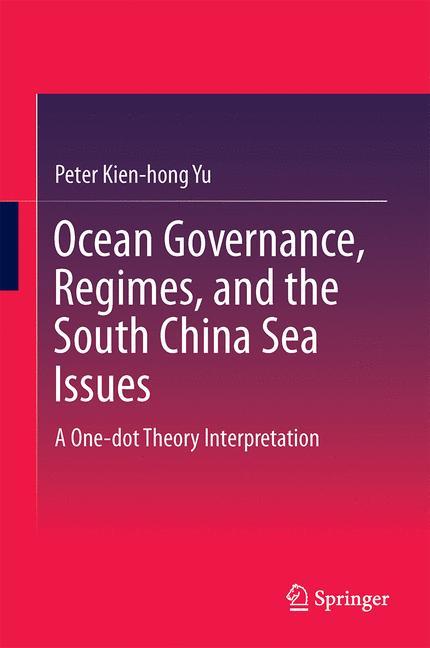 Ocean Governance, Regimes, and the South China Sea Issues