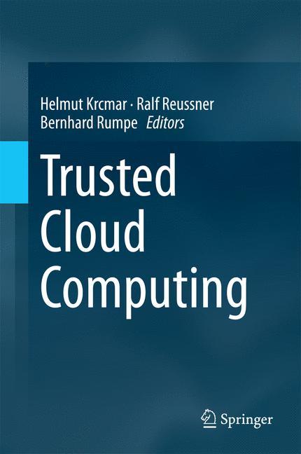 Trusted Cloud Computing