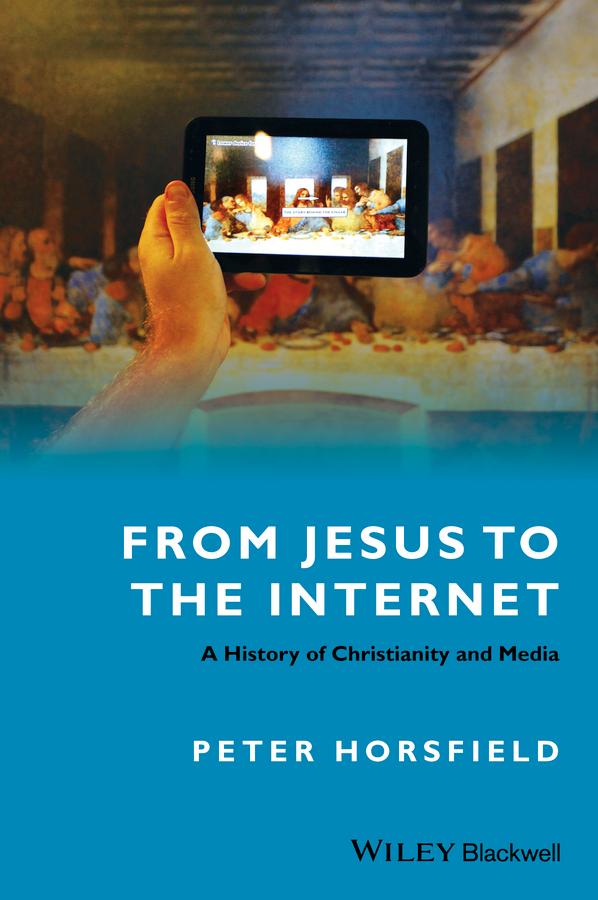 From Jesus to the Internet