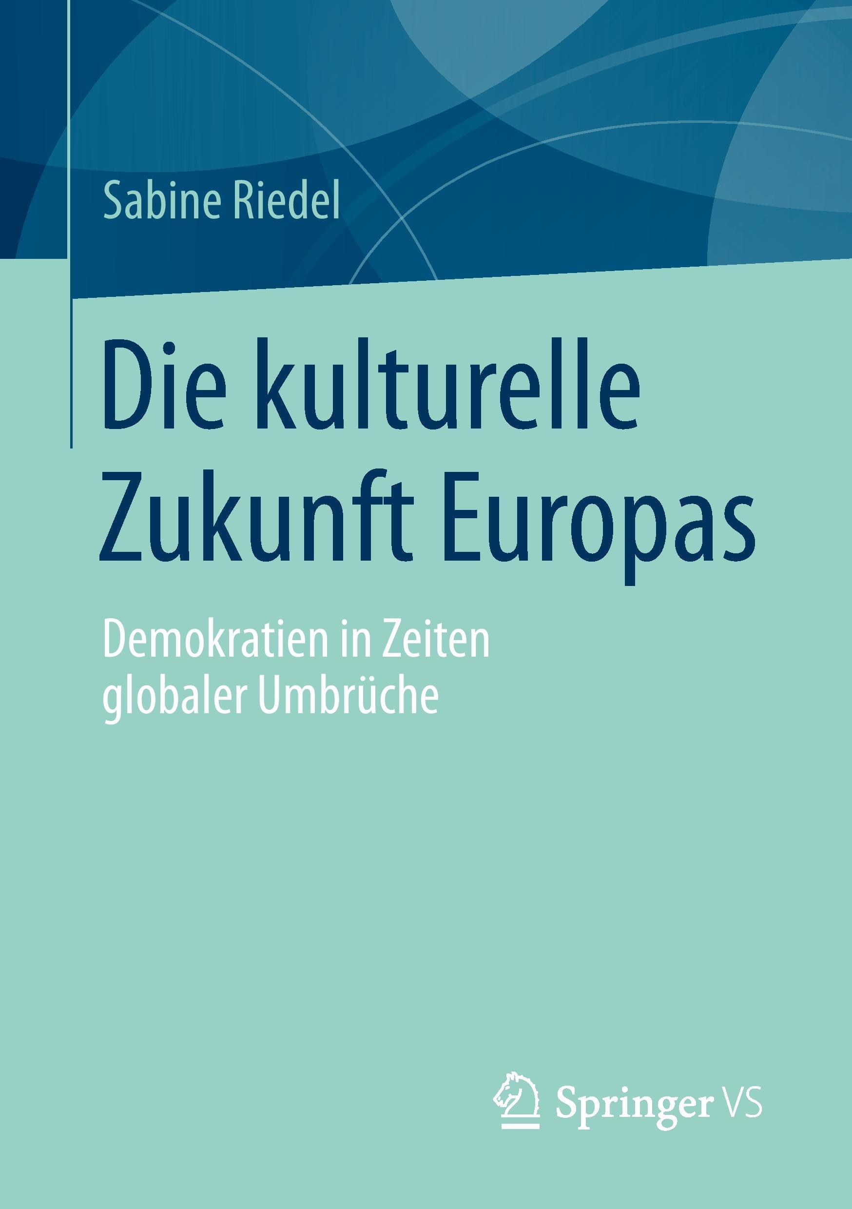 Die kulturelle Zukunft Europas