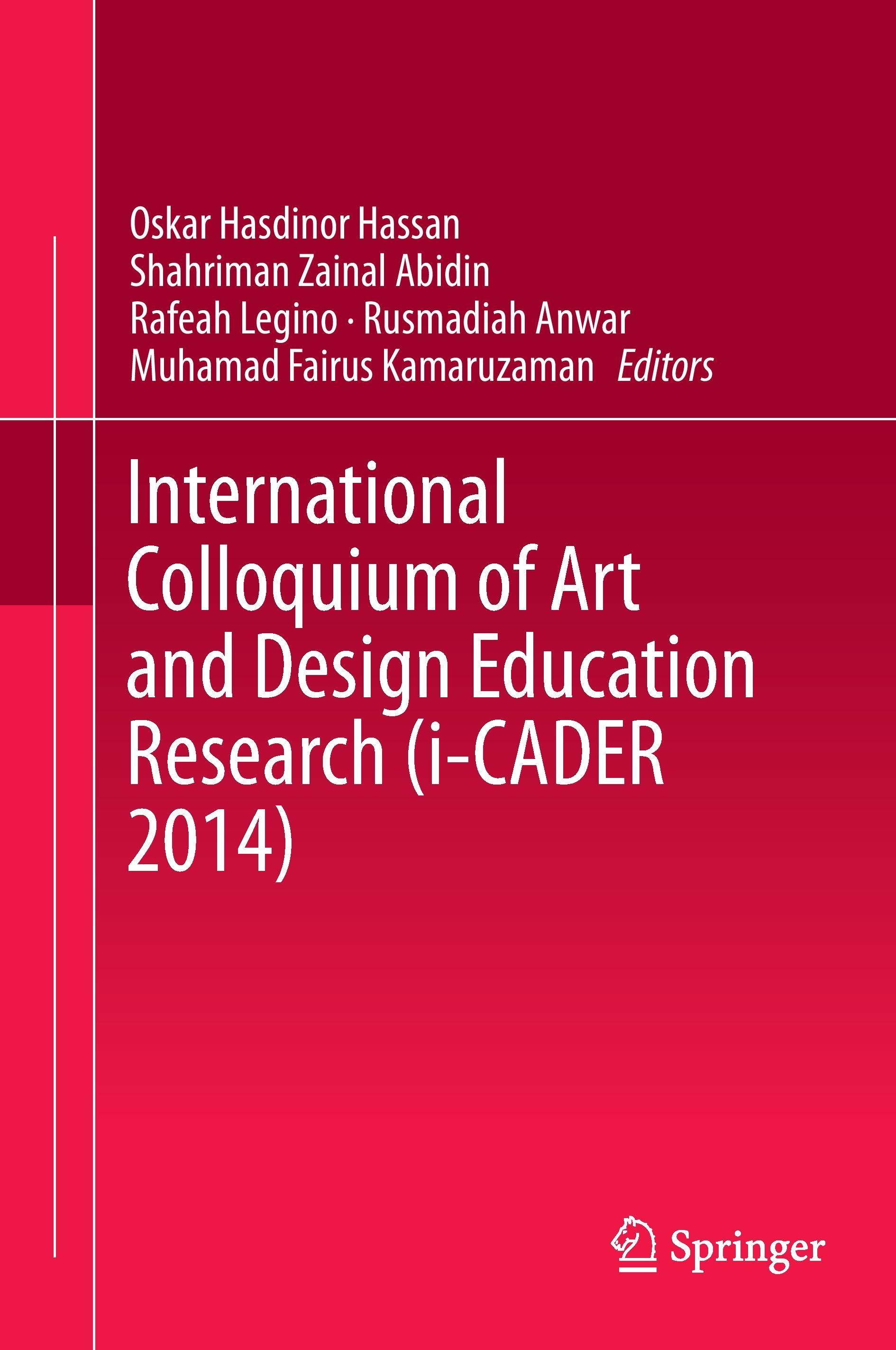 International Colloquium of Art and Design Education Research (i-CADER 2014)