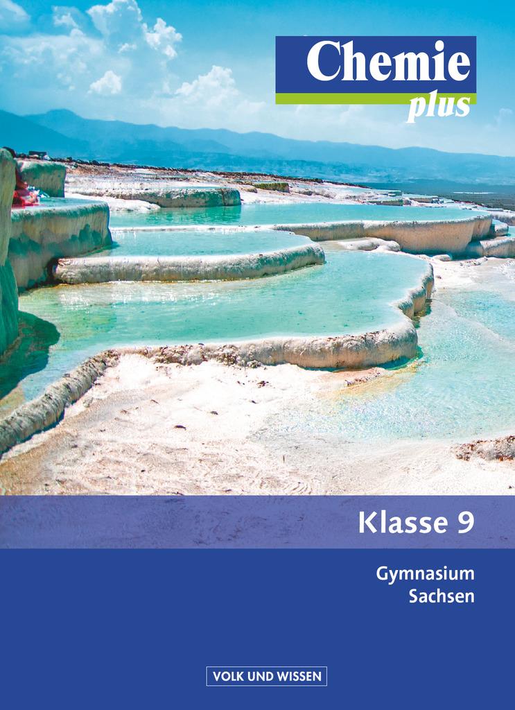 Chemie plus 9. Schuljahr. Schülerbuch Gymnasium Sachsen