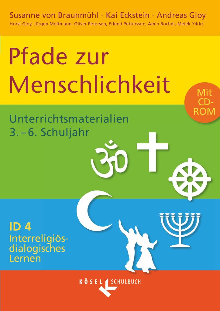 Interreligiös-dialogisches Lernen ID 04. Pfade zur Menschlichkeit