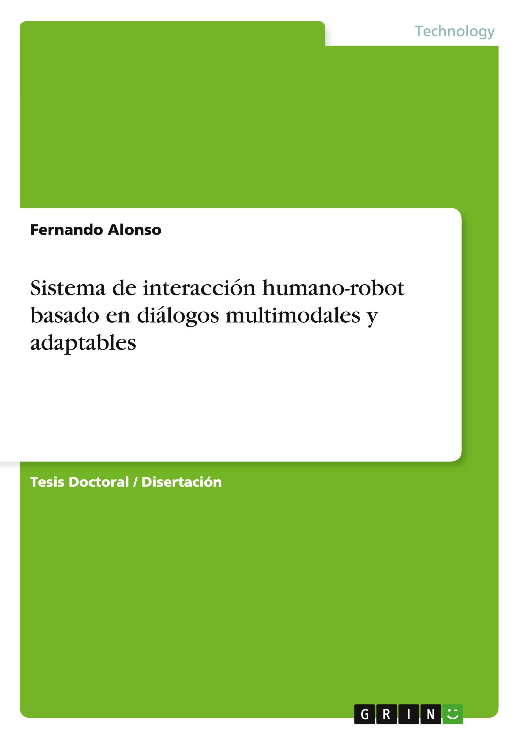 Sistema de interacción humano-robot basado en diálogos multimodales y adaptables