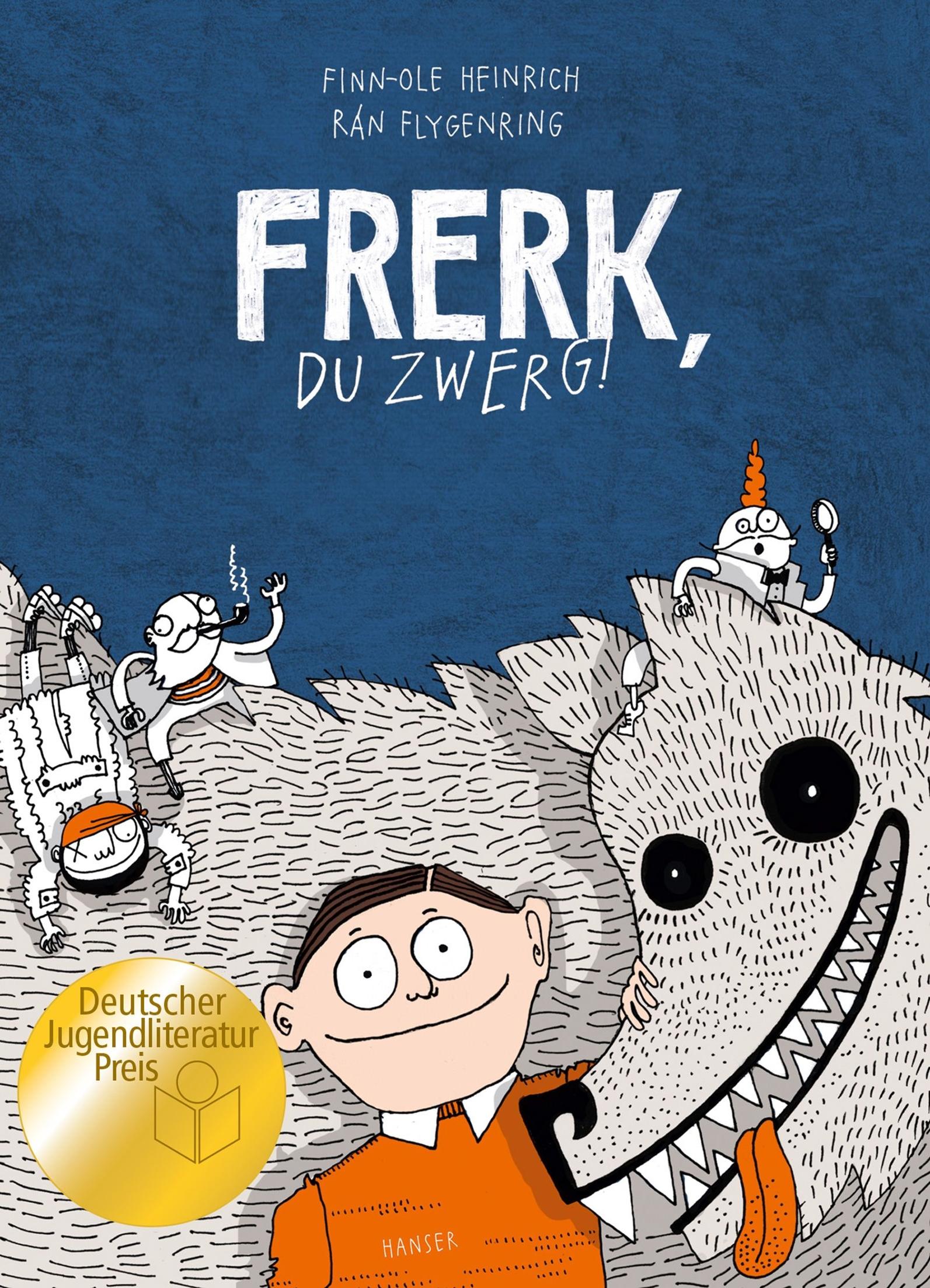 Frerk, du Zwerg!