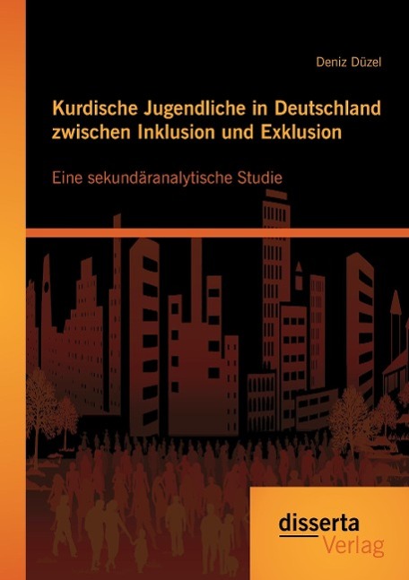 Kurdische Jugendliche in Deutschland zwischen Inklusion und Exklusion: Eine sekundäranalytische Studie