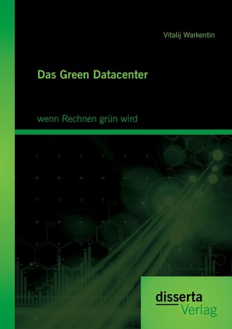 Das Green Datacenter: wenn Rechnen grün wird