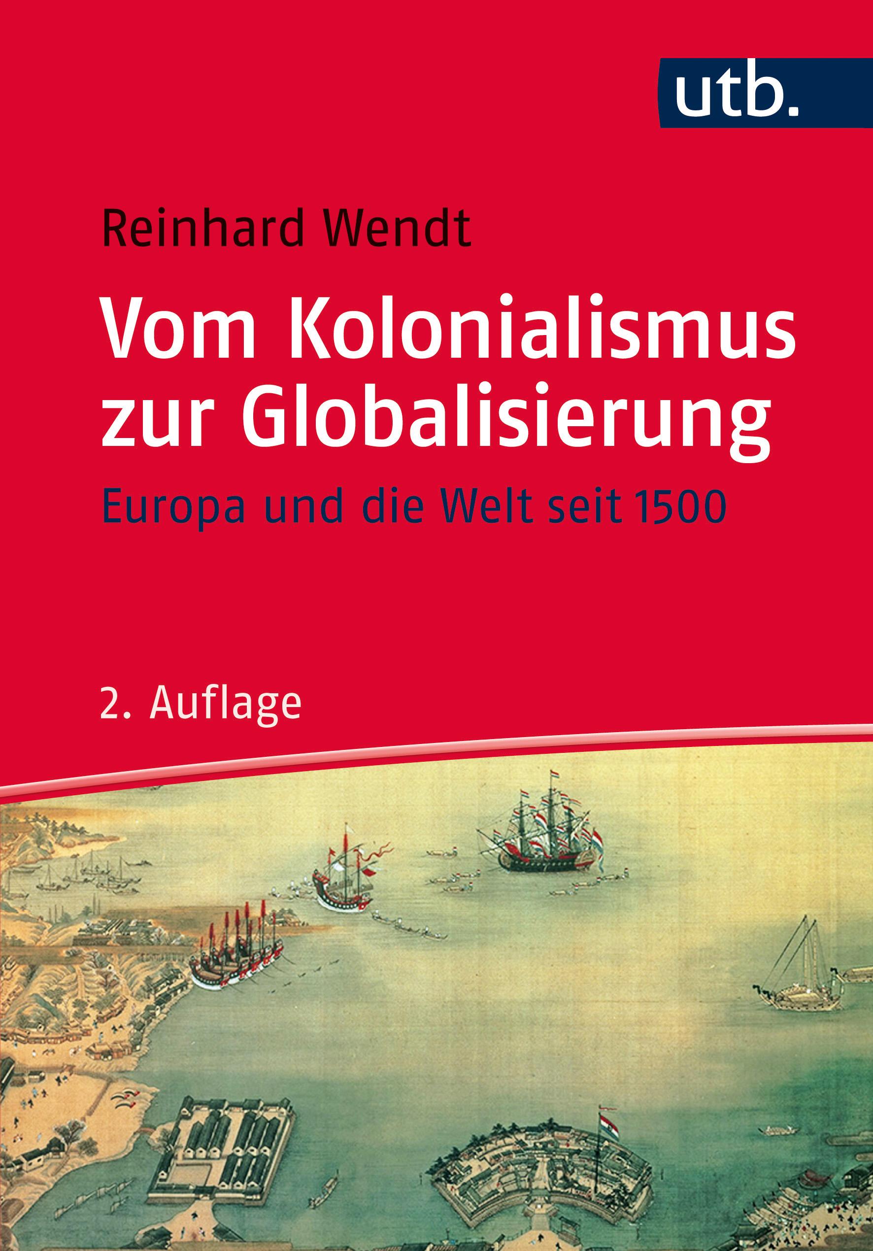 Vom Kolonialismus zur Globalisierung